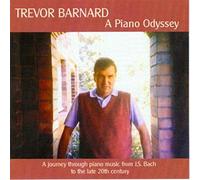 Trevor Barnard - A Piano Odyssey - A Journey through Piano Music from Bach to the late 20th Century