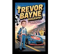 TREVOR BAYNE:The Youngest Daytona Champion: From Racing Dreams to Making History