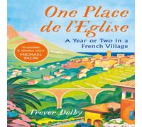 Trevor Dolby One Place de l'Eglise Hardback Book Trevor Dolby Multicolor