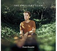 Trevor Kowalski - The Twilight Glow