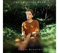Trevor Kowalski - The Twilight Glow [VINYL]