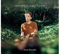 TREVOR KOWALSKI: TWILIGHT GLOW - CD