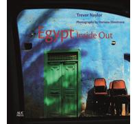 Trevor Naylor Egypt Inside Out Hardcover Book Trevor Naylor Multicolor