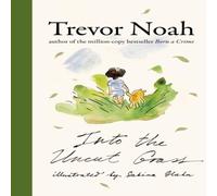 Trevor Noah Into the Uncut Grass Hardback Book Trevor Noah Multicolor