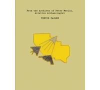 Trevor Paglen: From the Archives of Peter Merlin, Aviation Archaelogist