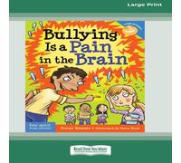 Trevor Romain Bullying Is a Pain in the Brain [Standard Large Print 16 Pt Trevor Romain Multicolor