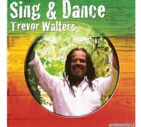 Trevor Walters - Sing & Dance