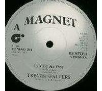 Trevor Walters - Trevor Walters - Loving As One (Remixed Version) - Magnet