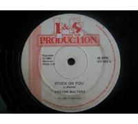 Trevor Walters - TREVOR WALTERS Stuck On You 12"