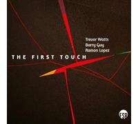 Trevor Watts, Barry Guy - The First Touch