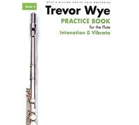 Trevor Wye Practice Book for the Flute Book 4 Intonation & Vibrato Revised Flt