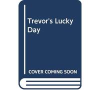 Trevor's Lucky Day