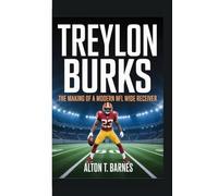 TREYLON BURKS: The Making of a Modern NFL Wide Receiver