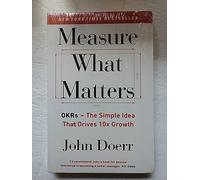 TREZ Byjohn Doerr Measure What Matters Paperback