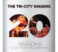Tri-City Singers the & Do - Seasons: A 20 Year Celebration