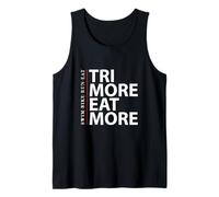 TRI More & EAT Swim Bike Run - Endurance Triathlon Tank Top