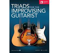 Triads for the Improvising Guitarist. Includes Audio Online