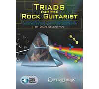 Triads for the Rock Guitarist: A Complete Guide to Understanding and Using Triads for Rhythm and Lead Guitar