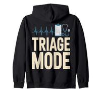 Triage Mode Emergency Nurse ER Doctor EMT Zip Hoodie