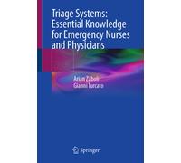 Triage Systems: Essential Knowledge for Emergency Nurses and Physicians