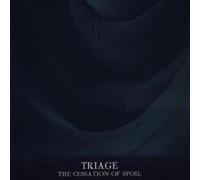 Triage - The Cessation of Spoil