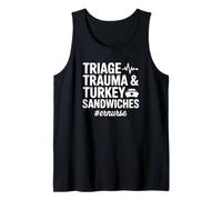 Triage Trauma & Turkey Sandwiches - Funny ER Nurse Tank Top