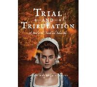 Trial and Tribulation: A Novel of the French and Indian War (2)