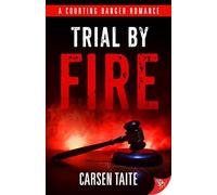 Trial by Fire: 1 (Courting Danger)