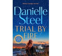 Trial by Fire: A powerful story about finding the courage to love again