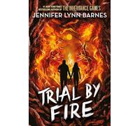 Trial by Fire: Book 2: from the bestselling author of The Inheritance Games (Raised by Wolves)
