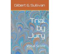 Trial by Jury: Vocal Score