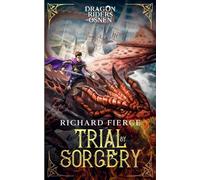 Trial by Sorcery: Dragon Riders of Osnen Book 1