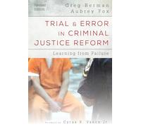 Trial & Error in Criminal Justice Reform: Learning from Failure (Urban Institute Press)
