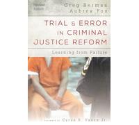 Trial & Error in Criminal Justice Reform: Learning from Failure (Urban Institute Press)