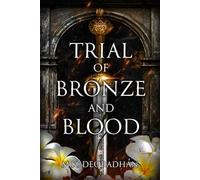 Trial of Bronze and Blood: A Fantasy Romance Novel: 1