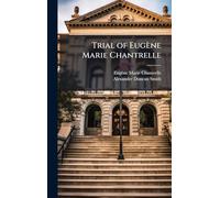 Trial of Eugène Marie Chantrelle