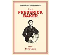 Trial of Frederick Baker