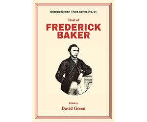 Trial of Frederick Baker
