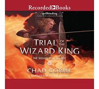 Trial of the Wizard King (The Wizard King Trilogy)