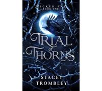Trial of Thorns: 1 (Wicked Fae)