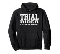 TRIAL RIDER OTHERWISE HEALTHY motorcycle extreme motorsport Pullover Hoodie
