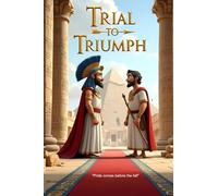 Trial to Triumph