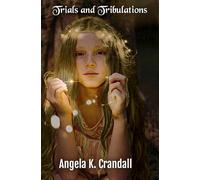 Trials and Tribulations: 4 (Awakening the Path series)