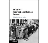 Trials for International Crimes in Asia