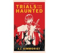 Trials for the Haunted
