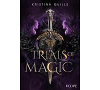 Trials of Magic (Die Krone von Isandia 1): NA R, Quills, Quills,.