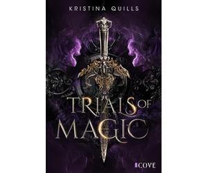 Trials of Magic (Die Krone von Isandia 1): NA R, Quills, Quills,.