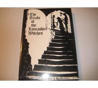 Trials of the Lancashire Witches: Study of Seventeenth Century Witchcraft