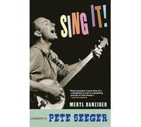 Triangle Square Come On, Sing It! : The Story of Pete Seeger