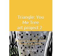 Triangle: You Me Tree art project 2: Nature is you, find her you'll find yourself, joy, healing…